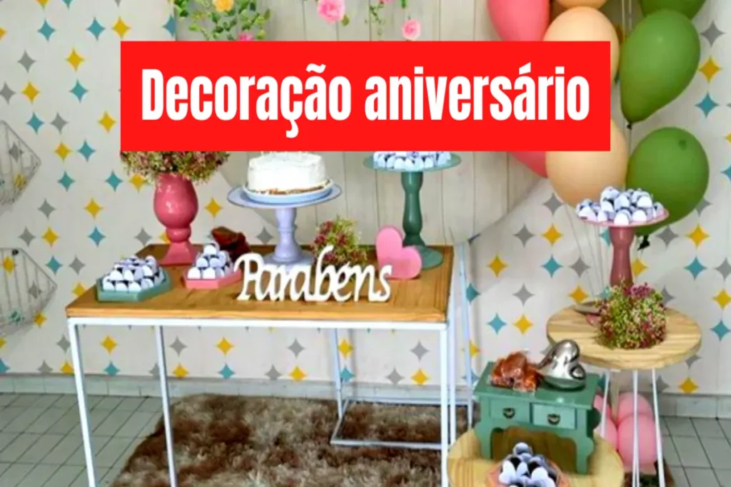 Super dicas de decoração para aniversários